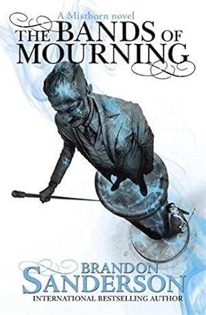 Imagen del vendedor de The Bands of Mourning: A Mistborn Novel a la venta por WeBuyBooks