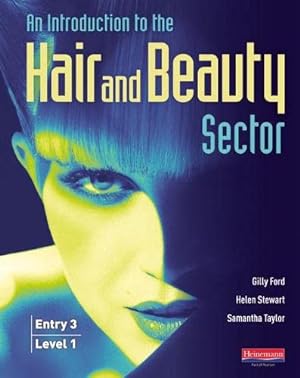 Seller image for An Introduction to the Hair and Beauty Sector: Entry 3 and Level 1 (Student Book Entry 3 Level 1) for sale by WeBuyBooks
