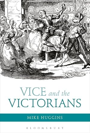 Seller image for Vice and the Victorians for sale by GreatBookPrices