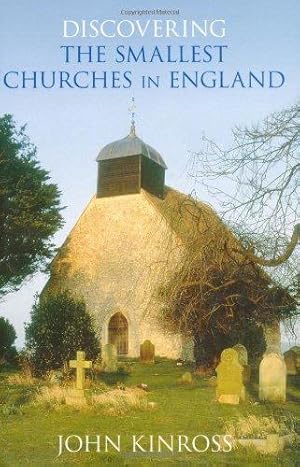 Bild des Verkufers fr Discovering the Smallest Churches in England zum Verkauf von WeBuyBooks