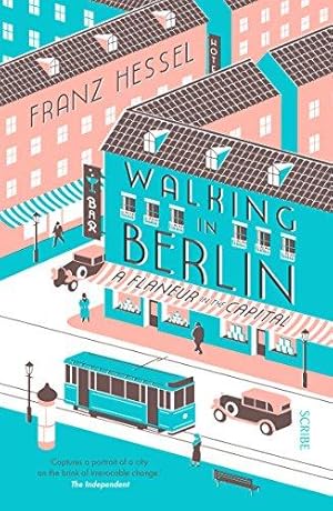 Imagen del vendedor de Walking in Berlin: a flaneur in the capital a la venta por WeBuyBooks