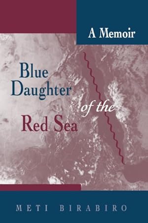 Imagen del vendedor de Blue Daughter of the Red Sea : A Memoir a la venta por GreatBookPrices