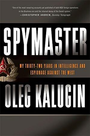 Bild des Verkufers fr Spymaster: My Thirty-two Years in Intelligence and Espionage Against the West zum Verkauf von WeBuyBooks