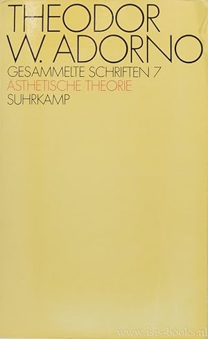 Bild des Verkufers fr sthetische Theorie. Herausgegeben von G. Adorno und R. Tiedemann. zum Verkauf von Antiquariaat Isis