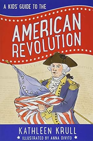 Immagine del venditore per A Kids' Guide to the American Revolution: 2 (Kids' Guide to American History) venduto da WeBuyBooks 2