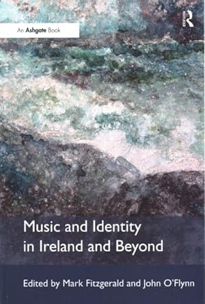 Bild des Verkufers fr Music and Identity in Ireland and Beyond zum Verkauf von GreatBookPricesUK