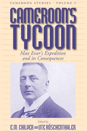 Seller image for Cameroon's Tycoon : Max Esser's Expedition and Its Consequences for sale by GreatBookPrices