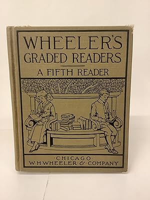 Seller image for Wheeler's Graded Readers; A Fifth Reader for sale by Chamblin Bookmine