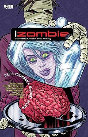 Seller image for iZombie Vol. 3: Six Feet Under & Rising for sale by WeBuyBooks