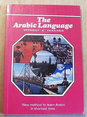 Seller image for The Arabic language without a teacher. Second edition for sale by RightWayUp Books