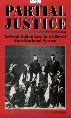 Immagine del venditore per Partial Justice : Federal Indian Law in a Liberal Constitutional System venduto da GreatBookPrices