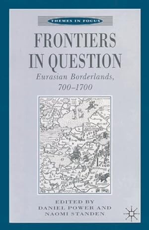 Seller image for Frontiers in Question : Eurasian Borderlands 700-1700 for sale by GreatBookPrices