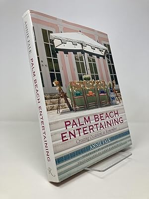 Seller image for Palm Beach Entertaining: Creating Occasions to Remember for sale by Southampton Books