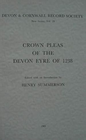 Seller image for Crown Pleas of the Devon Eyre 1238: 28 (Devon and Cornwall Record Society) for sale by WeBuyBooks