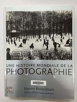 Seller image for Une histoire mondiale de la photographie for sale by Dmons et Merveilles