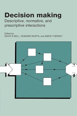 Immagine del venditore per Decision Making: Descriptive, Normative, and Prescriptive Interactions venduto da WeBuyBooks