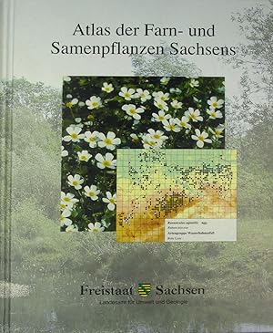 Bild des Verkufers fr Atlas der Farn- und Samenpflanzen Sachsens, zum Verkauf von Versandantiquariat Hbald