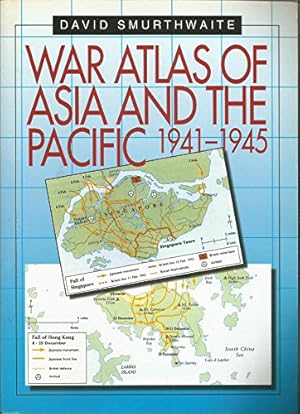 Seller image for War Atlas of Asia and the Pacific 1941-1945 for sale by WeBuyBooks