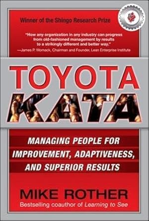 Seller image for Toyota Kata: Managing People for Improvement, Adaptiveness and Superior Results (BUSINESS BOOKS) for sale by WeBuyBooks