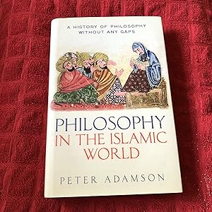 Seller image for Philosophy in the Islamic World (First edition) for sale by As The Story Was Told