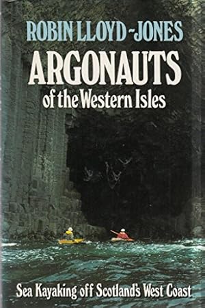 Bild des Verkufers fr Argonauts of the Western Isles: Sea Kayaking off Scotland's West Coast zum Verkauf von WeBuyBooks