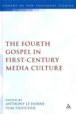 Seller image for Fourth Gospel in First-Century Media Culture for sale by GreatBookPrices