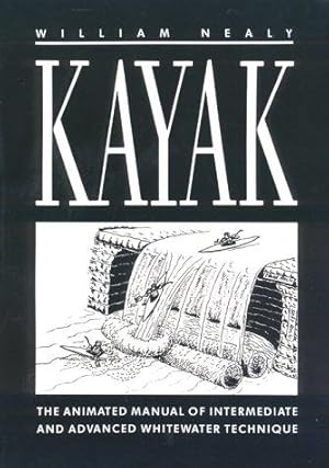 Bild des Verkufers fr Kayak: A Manual of Technique zum Verkauf von WeBuyBooks