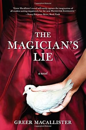 Seller image for THE MAGICIAN'S LIE (A Novel) -- UNCORRECTED ADVANCE COPY for sale by R. J.  Books