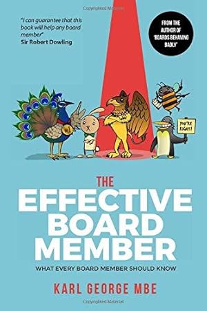 Imagen del vendedor de The Effective Board Member: What every board member should know a la venta por WeBuyBooks