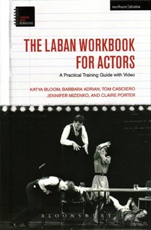 Seller image for Laban Workbook for Actors : A Practical Training Guide With Video for sale by GreatBookPrices