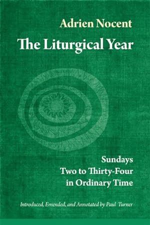 Seller image for Liturgical Year : Sundays Two to Thirty-Four in Ordinary Time for sale by GreatBookPrices