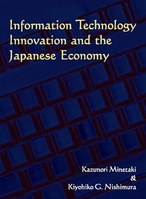 Image du vendeur pour Information Technology Innovation and the Japanese Economy mis en vente par GreatBookPrices