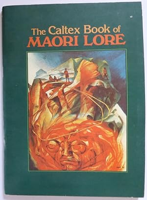 Immagine del venditore per The Caltex Book Of Maori Lore venduto da Jeff Irwin Books