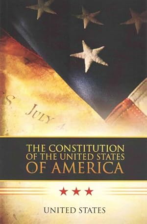 Image du vendeur pour Constitution of the United States of America : The Bill of Rights & All Amendments mis en vente par GreatBookPrices