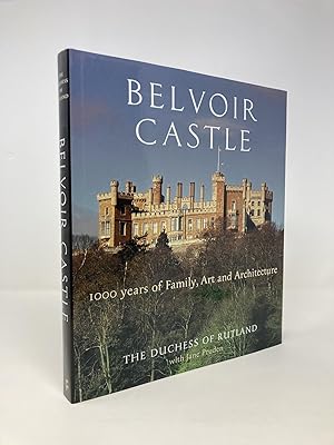 Bild des Verkufers fr Belvoir Castle: A Thousand Years of Family Art and Architecture zum Verkauf von Southampton Books