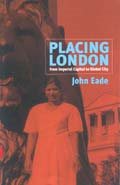 Immagine del venditore per Placing London : From Imperial City to Gobal City venduto da GreatBookPrices
