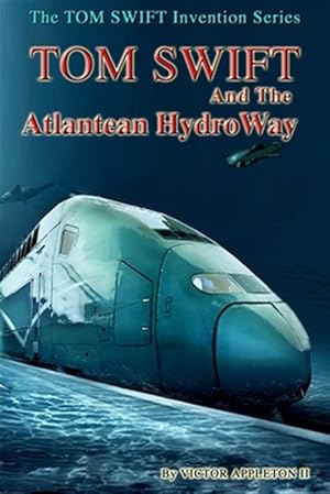 Immagine del venditore per Tom Swift and the Atlantean Hydroway venduto da GreatBookPrices