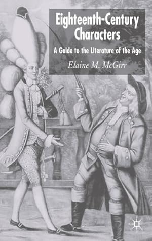 Immagine del venditore per Eighteenth-Century Characters : A Guide to the Literature of the Age venduto da GreatBookPrices