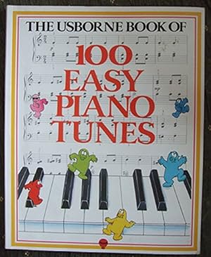 Seller image for 100 Easy Piano Tunes (Usborne Tunebooks S.) for sale by WeBuyBooks 2