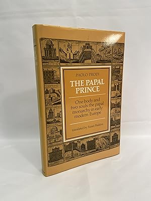 The Papal Prince. One Body and Two Souls: the Papal Monarchy in Early Modern Europe. Translated b...