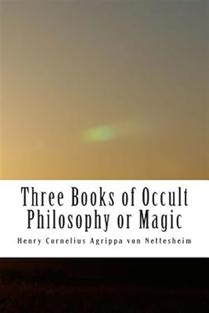 Seller image for Three Books of Occult Philosophy or Magic : Natural Magic for sale by GreatBookPrices