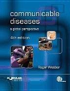 Bild des Verkufers fr Communicable Diseases: A Global Perspective zum Verkauf von WeBuyBooks