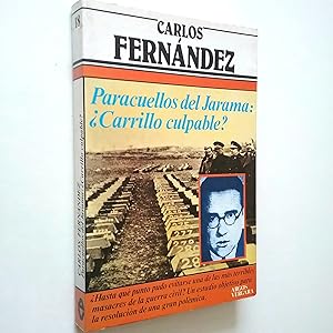 Paracuellos del Jarama: ¿Carrillo culpable?