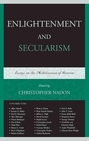 Immagine del venditore per Enlightenment and Secularism : Essays on the Mobilization of Reason venduto da GreatBookPrices