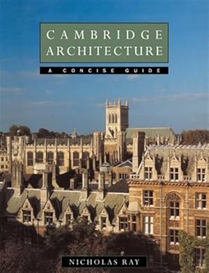 Image du vendeur pour Cambridge Architecture : A Concise Guide mis en vente par GreatBookPrices