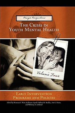 Seller image for Crisis in Youth Mental Health : Early Intervention Programs and Policies for sale by GreatBookPrices