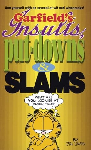 Seller image for Garfield's Insults, Put-Downs & Slams for sale by GreatBookPrices
