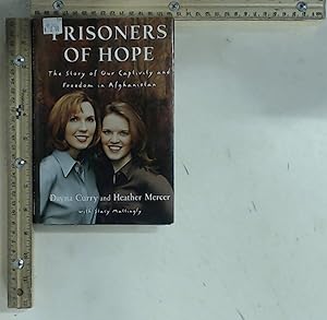 Bild des Verkufers fr Prisoners of Hope: The Story of Our Captivity and Freedom in Afghanistan zum Verkauf von Jenson Books Inc