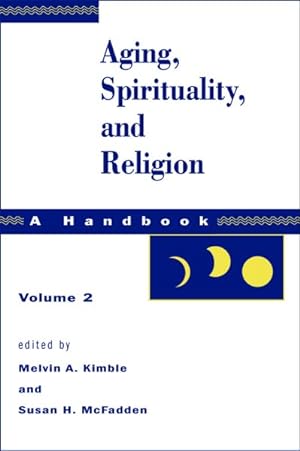 Bild des Verkufers fr Aging, Spirituality, and Religion : A Handbook zum Verkauf von GreatBookPrices