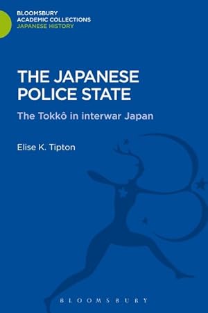 Immagine del venditore per Japanese Police State : Tokko in Interwar Japan venduto da GreatBookPrices